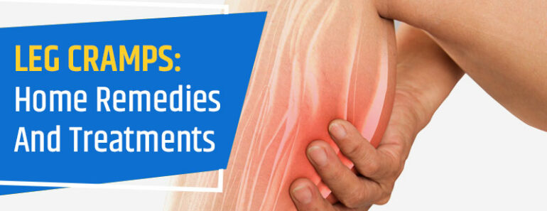 Night Leg Cramps: Amazing  Home Remedies